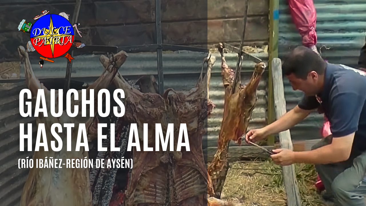 Gauchos hasta el alma, Río Ibáñez, Aysén