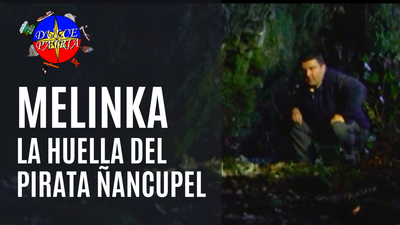 Melinka, La huella del Pirata Ñancupel