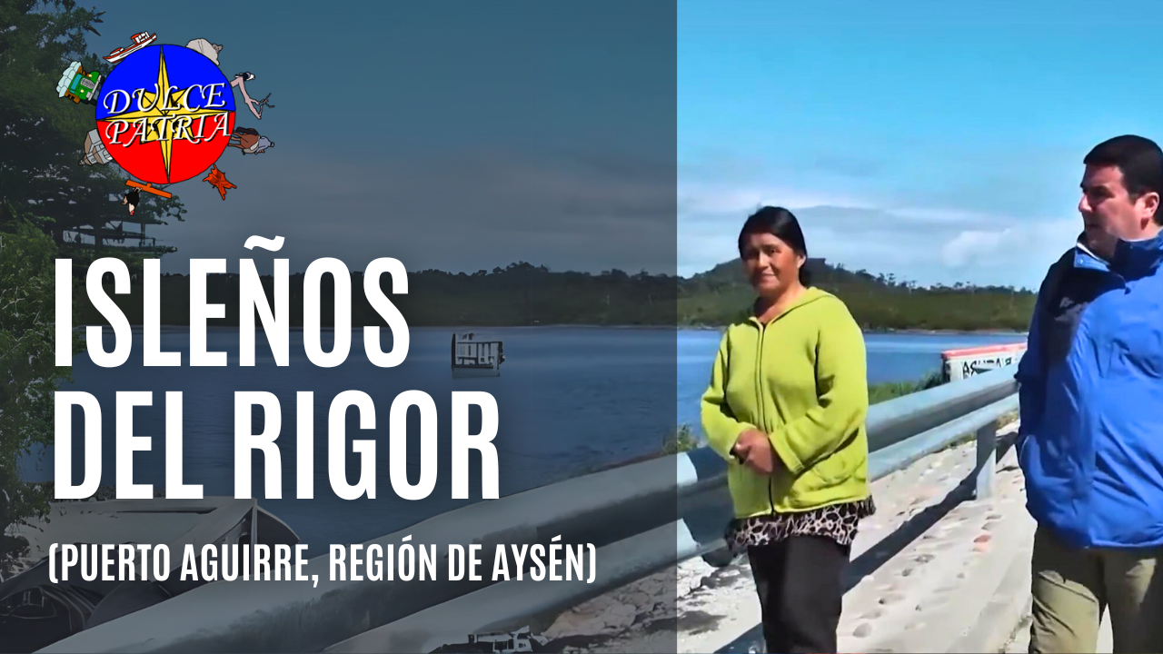 Isleños del Rigor, Puerto Aguirre, Aysén