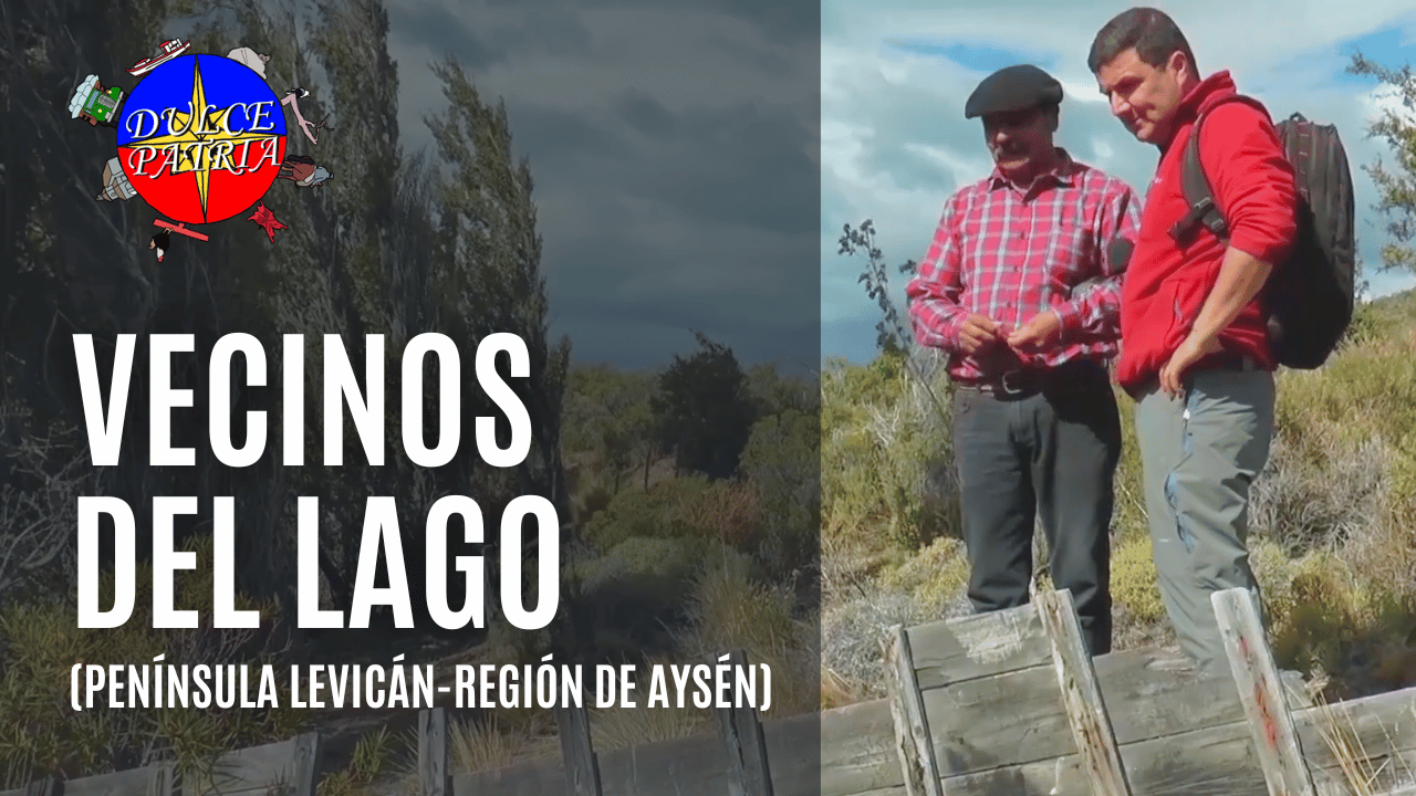 Vecinos de lago, Levicán, Aysén